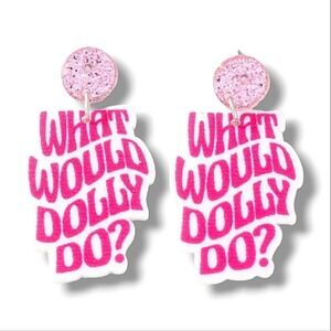 Boutique Pink Western What Would Dolly Do Graphic Dangle Earrings